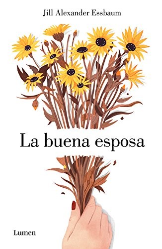 La buena esposa de Jill Alexander Essbaum, portada del libro
