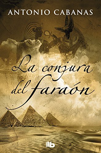 La conjura del faraón de Antonio Cabanas, portada del libro