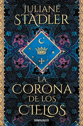 La corona de los cielos de Juliane Stadler, portada del libro