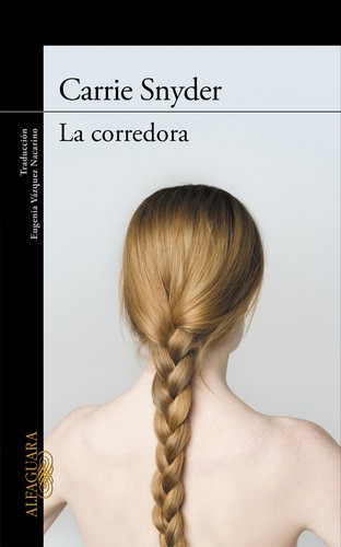 La corredora de Carrie Snyder, portada del libro