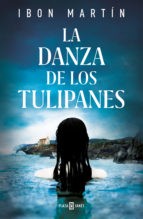 La danza de los tulipanes - Ibon Martín