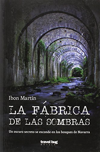 La fábrica de las sombras de Ibon Martín, portada del libro