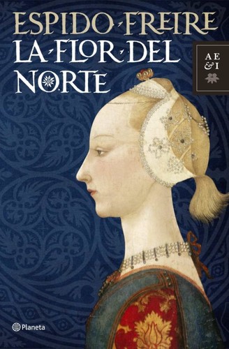 La flor del norte de Espido Freire, portada del libro
