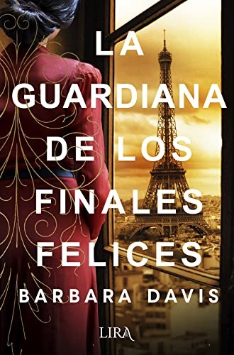 La guardiana de los finales felices de Barbara Davis, portada del libro