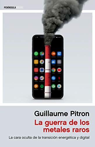 La guerra de los metales raros de Guillaume Pitron, portada del libro