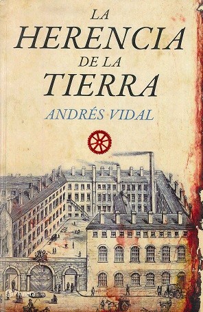 La herencia de la tierra de Andrés Vidal, portada del libro