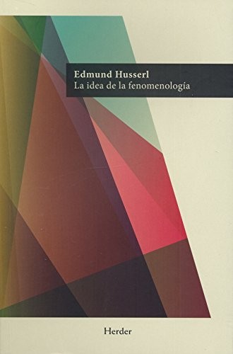La idea de la fenomenología de Edmund Husserl, portada del libro