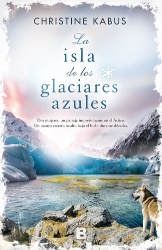 La isla de los glaciares azules de Christine Kabus, portada del libro