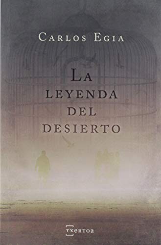 La leyenda del desierto de Carlos Egia Ossorio, portada del libro