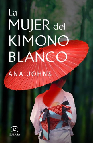 La mujer del kimono blanco de Ana Johns, portada del libro