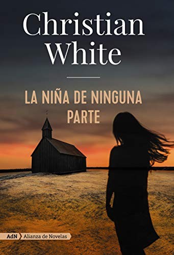 La niña de ninguna parte de Christian White, portada del libro