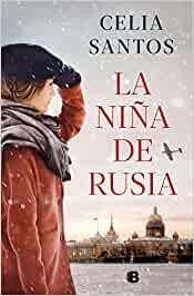 La niña de Rusia - Celia Santos