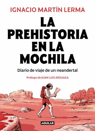 La prehistoria en la mochila de Ignacio Martín Lerma, portada del libro