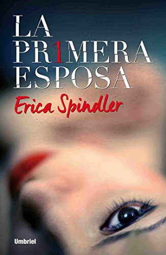 La primera esposa de Erica Spindler, portada del libro