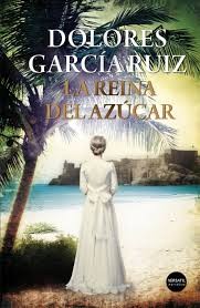 La reina del azúcar de Dolores García Ruiz, portada del libro