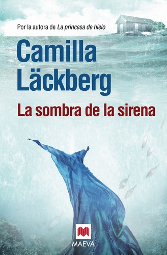 La sombra de la sirena de Camilla Läckberg, portada del libro