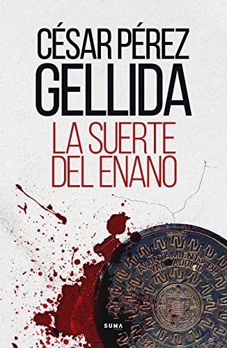 La suerte del enano de César Pérez Gellida, portada del libro