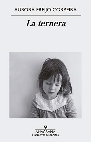 La ternera de Aurora Freijo Corbeira, portada del libro