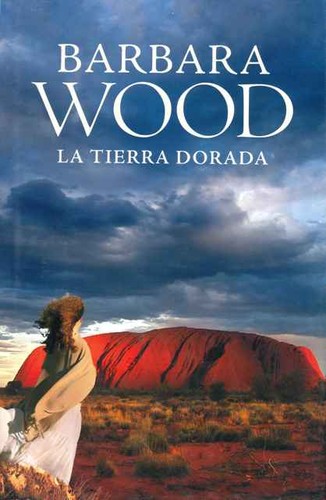 La tierra dorada de Barbara Wood, portada del libro