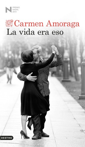 La vida era eso de Carmen Amoraga, portada del libro