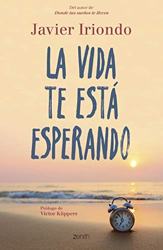 La vida te está esperando de Javier Iriondo, portada del libro