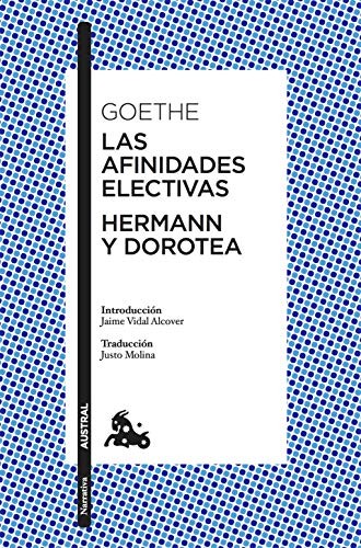 Las afinidades electivas & Hermann y Dorotea de Johann Wolfgang von Goethe, portada del libro