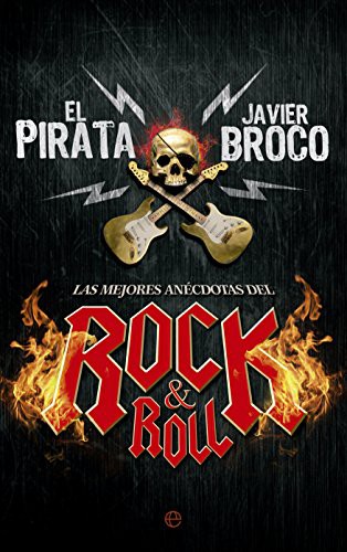 Las mejores anécdotas del Rock & Roll de El Pirata, portada del libro