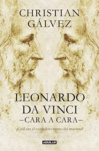 Leonardo da Vinci —cara a cara— de Christian Gálvez, portada del libro