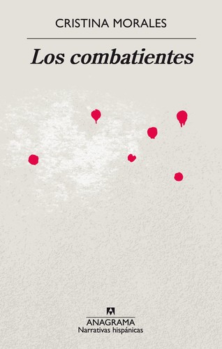 Los combatientes de Cristina Morales, portada del libro