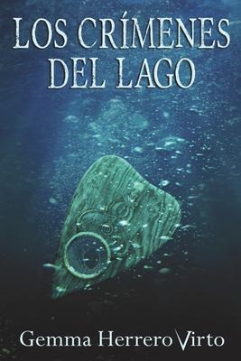 Los crímenes del lago de Gemma Herrero Virto, portada del libro