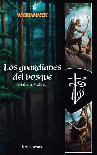 Los guardianes del bosque de Graham McNeill, portada del libro