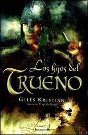 Los hijos del trueno de Giles Kristian, portada del libro