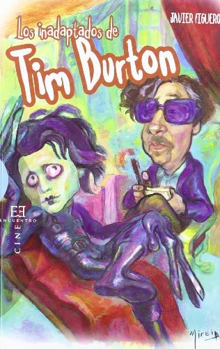 Los inadaptados de Tim Burton de Javier Figuero, portada del libro
