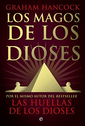 Los magos de los dioses de Graham Hancock, portada del libro