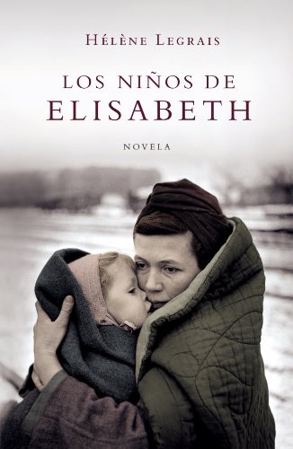 Los niños de Elisabeth de Helene Legrais, portada del libro