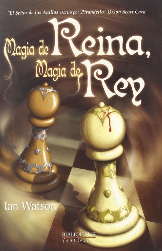 Magia de reina, magia de rey de Ian Watson, portada del libro