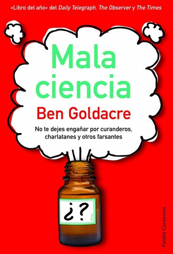 Mala ciencia de Ben Goldacre, portada del libro