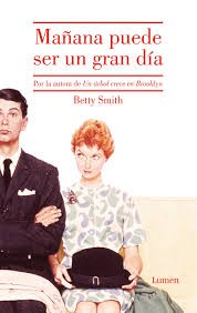 Mañana puede ser un gran día - Betty Smith