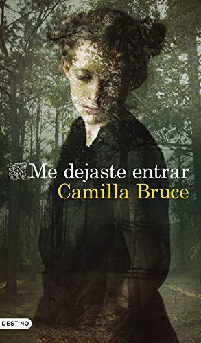 Me dejaste entrar de Camilla Bruce, portada del libro