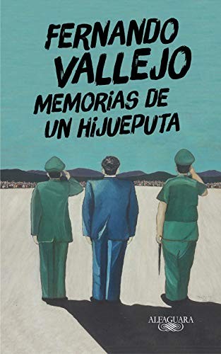 Memorias de un hijueputa de Fernando Vallejo, portada del libro