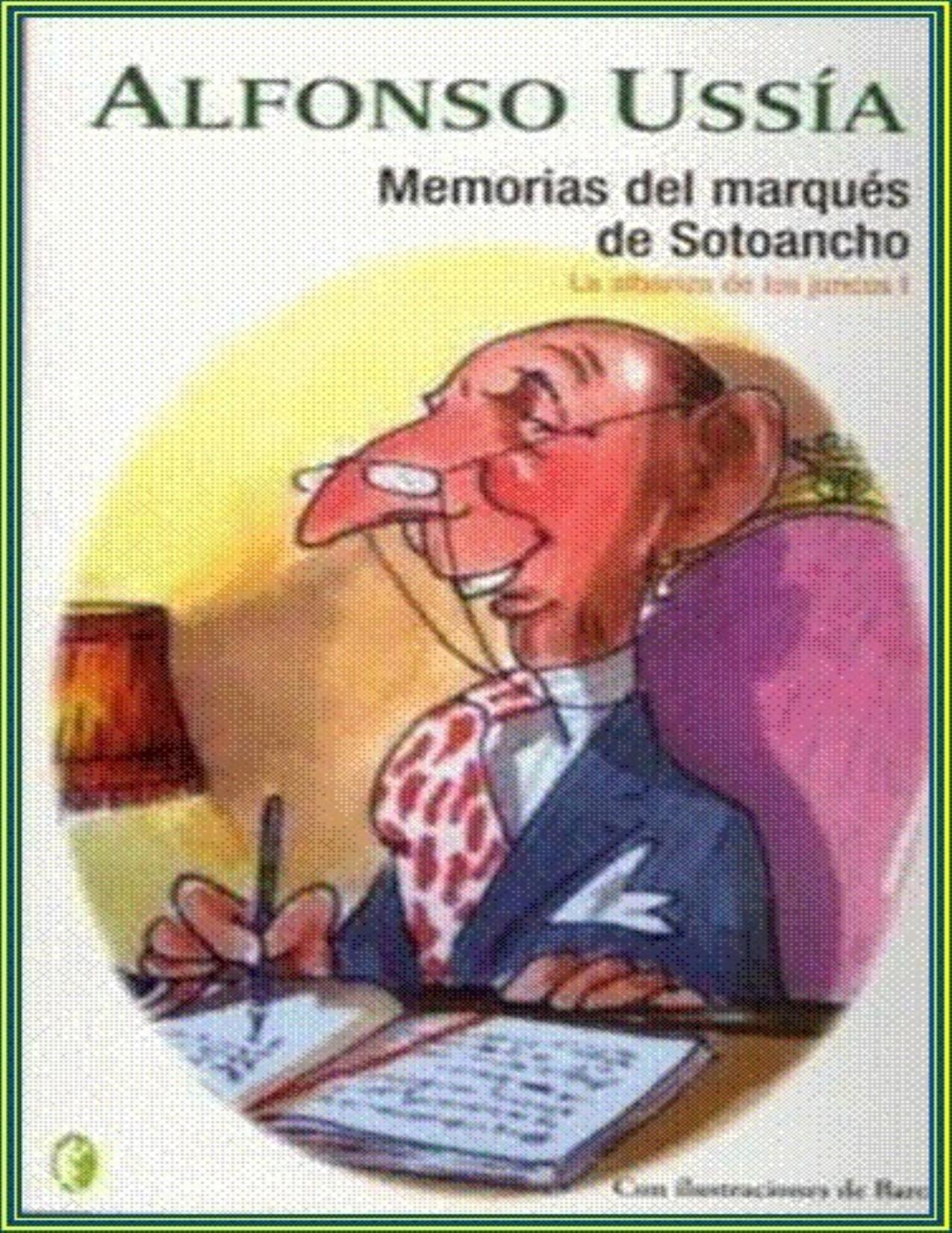 Memorias del marques de Sotoancho_ de Alfonso Ussía, portada del libro