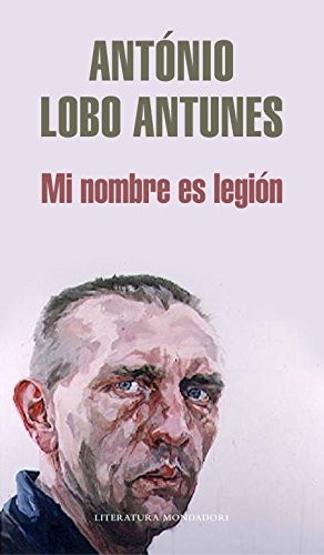 Mi nombre es Legión de António Lobo Antunes, portada del libro