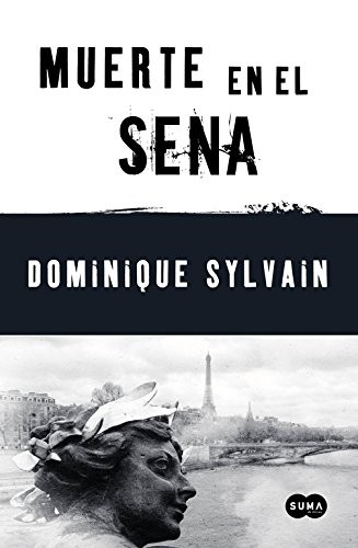 Muerte en el Sena de Dominique Sylvain, portada del libro