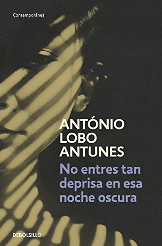 No entres tan deprisa en esa noche oscura de António Lobo Antunes, portada del libro