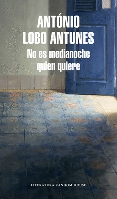 No es medianoche quien quiere de António Lobo Antunes, portada del libro