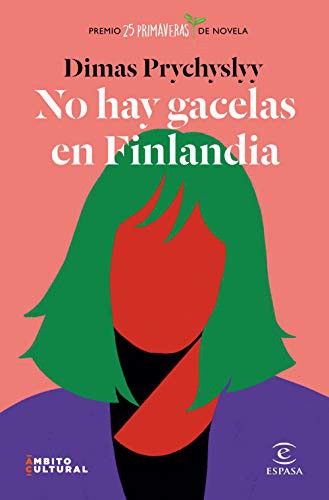 No hay gacelas en Finlandia de Dimas Prychyslyy, portada del libro
