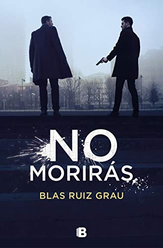No morirás de Blas Ruiz Grau, portada del libro