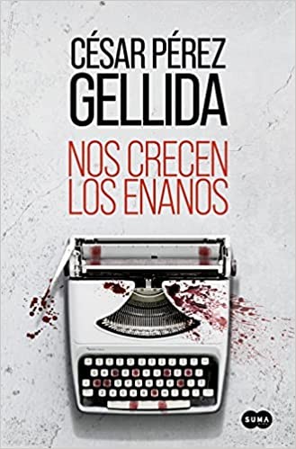 Nos crecen los enanos de César Pérez Gellida, portada del libro