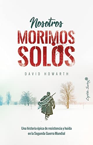 Nosotros morimos solos de David Howarth, portada del libro