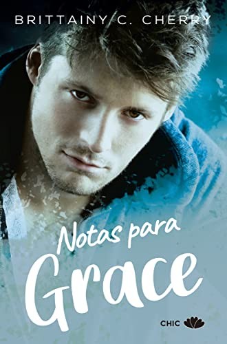 Notas para Grace de Brittainy C. Cherry, portada del libro